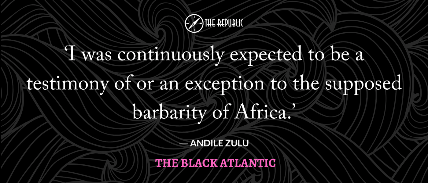 This photo is for Andile Zulu's Black Atlantic Essay