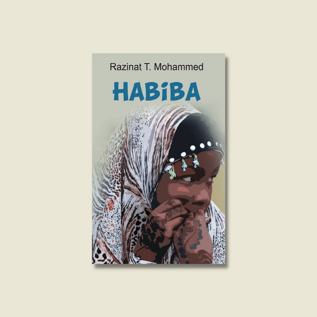 Habiba by Razinat T. Mohammed