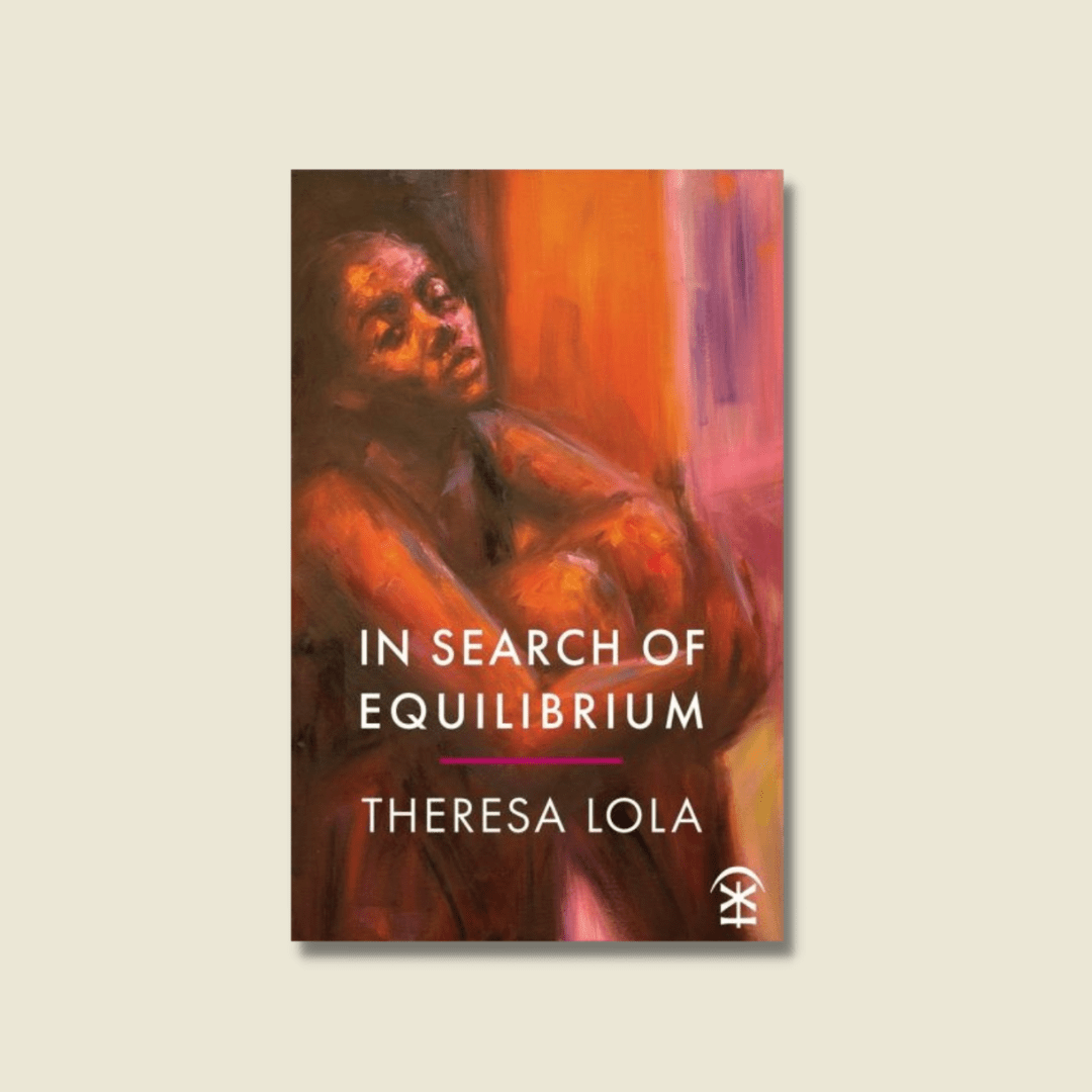 IN SEARCH OF EQUILIBRIUM BY THERESA LOLA