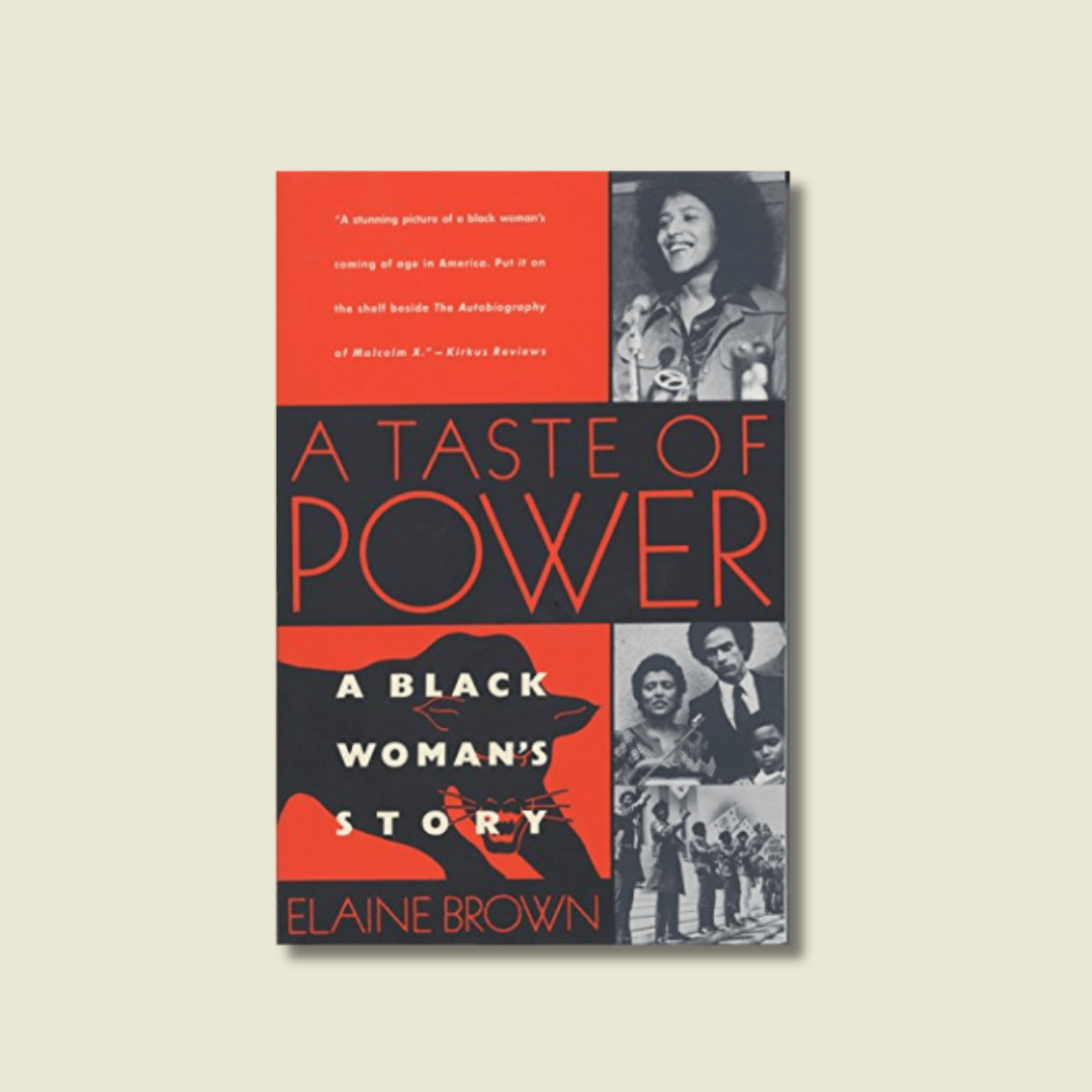 A TASTE OF POWER: A BLACK WOMAN’S STORY