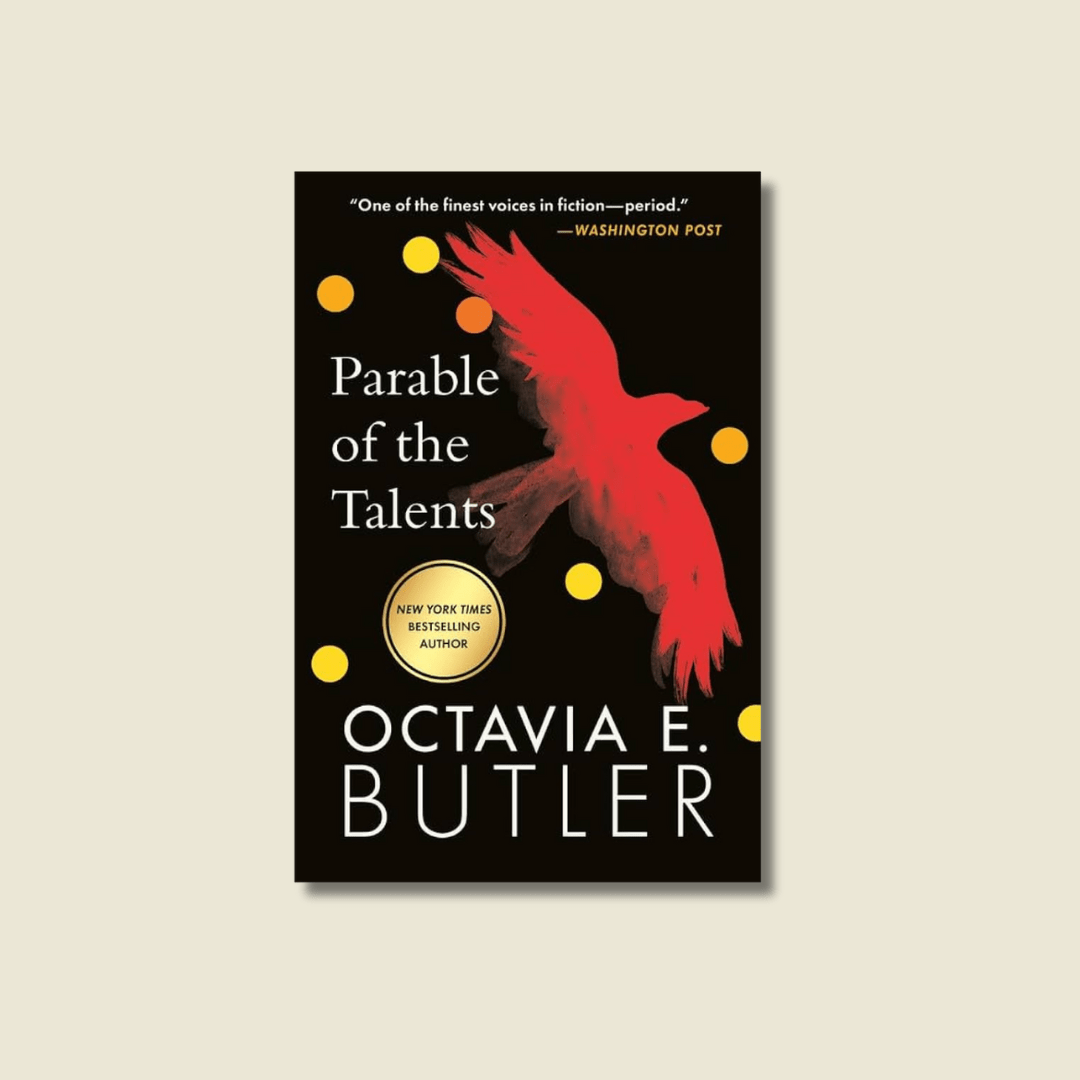 PARABLE OF THE TALENTS BY OCTAVIA E. BUTLER