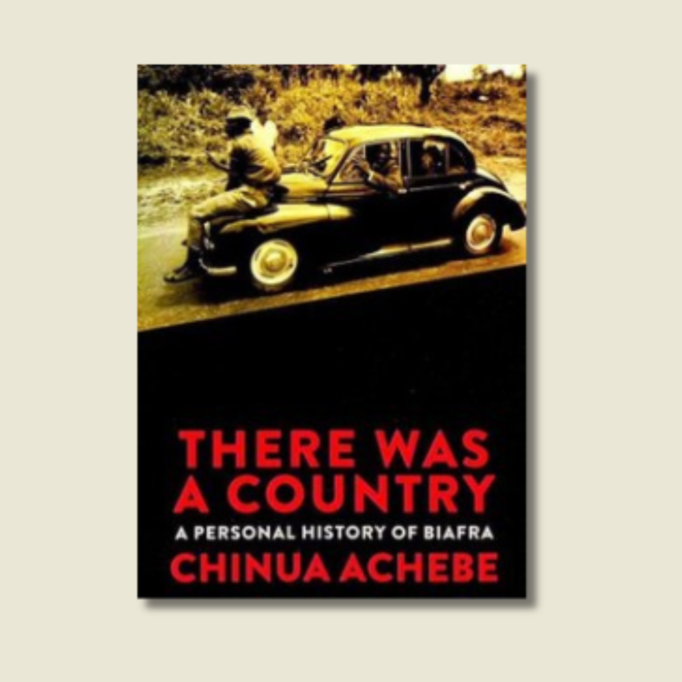 THERE WAS A COUNTRY BY CHINUA ACHEBE