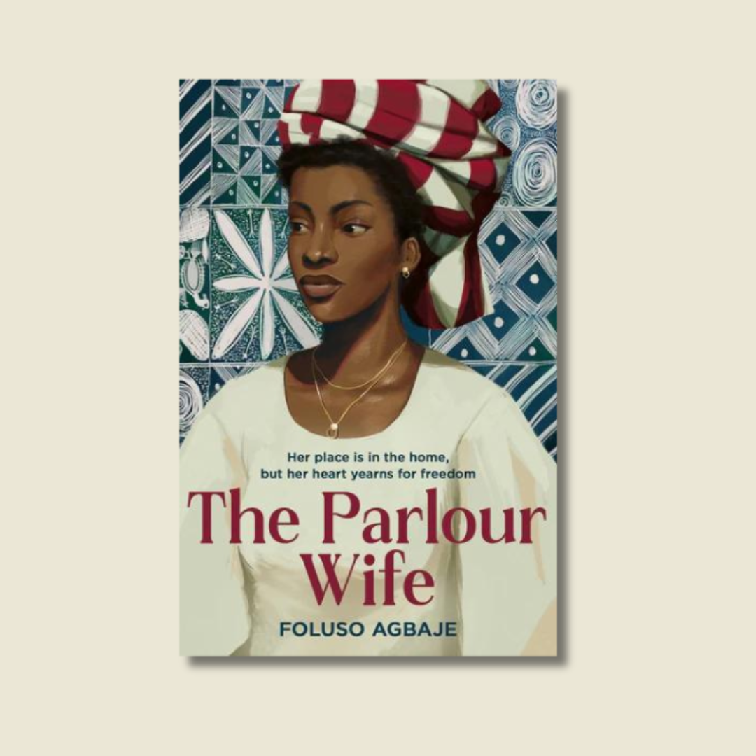 THE PARLOUR WIFE BY FOLUSO AGBAJE