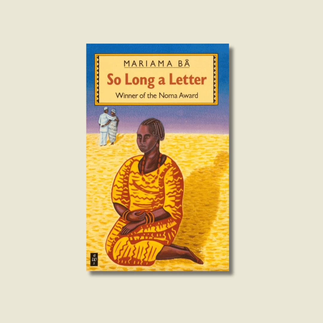 SO LONG A LETTER BY MARIAMA BÂ