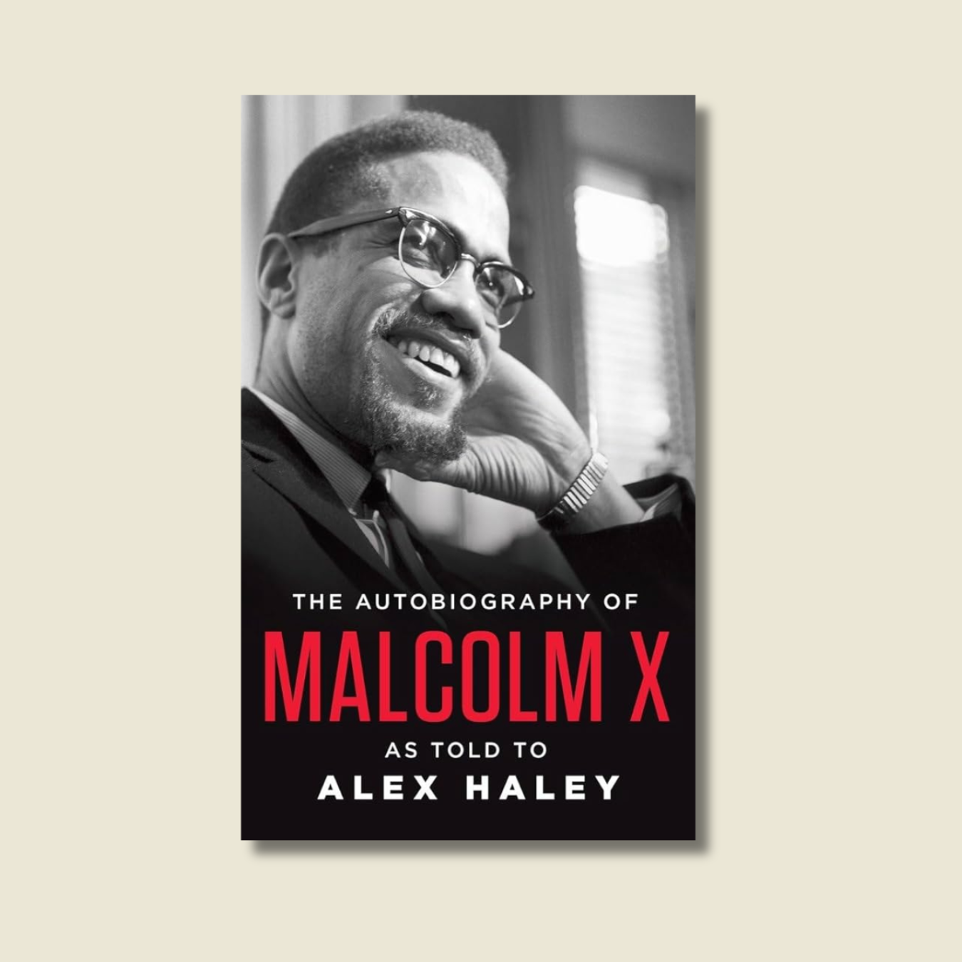 THE AUTOBIOGRAPHY OF MALCOLM X BY ALEX HALEY AND MALCOLM X