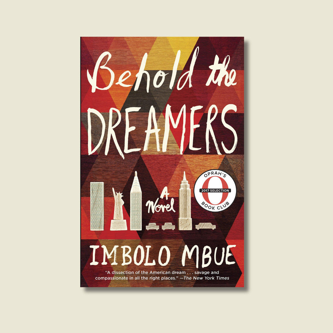 BEHOLD THE DREAMERS BY IMBOLO MBUE