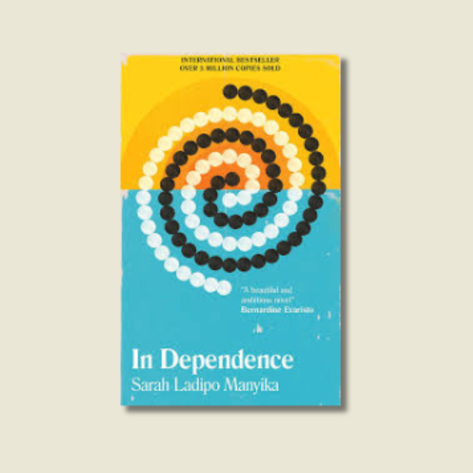 IN DEPENDENCE BY SARAH LADIPO MANYIKA