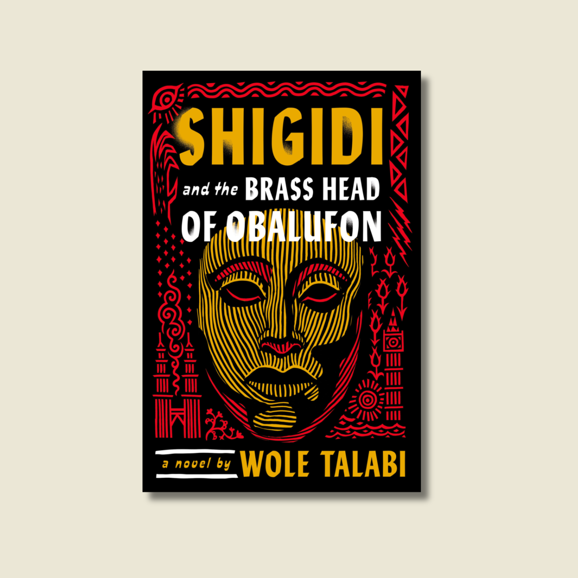 SHIGIDI AND THE BRASS HEAD OF OBALUFON BY WOLE TALABI