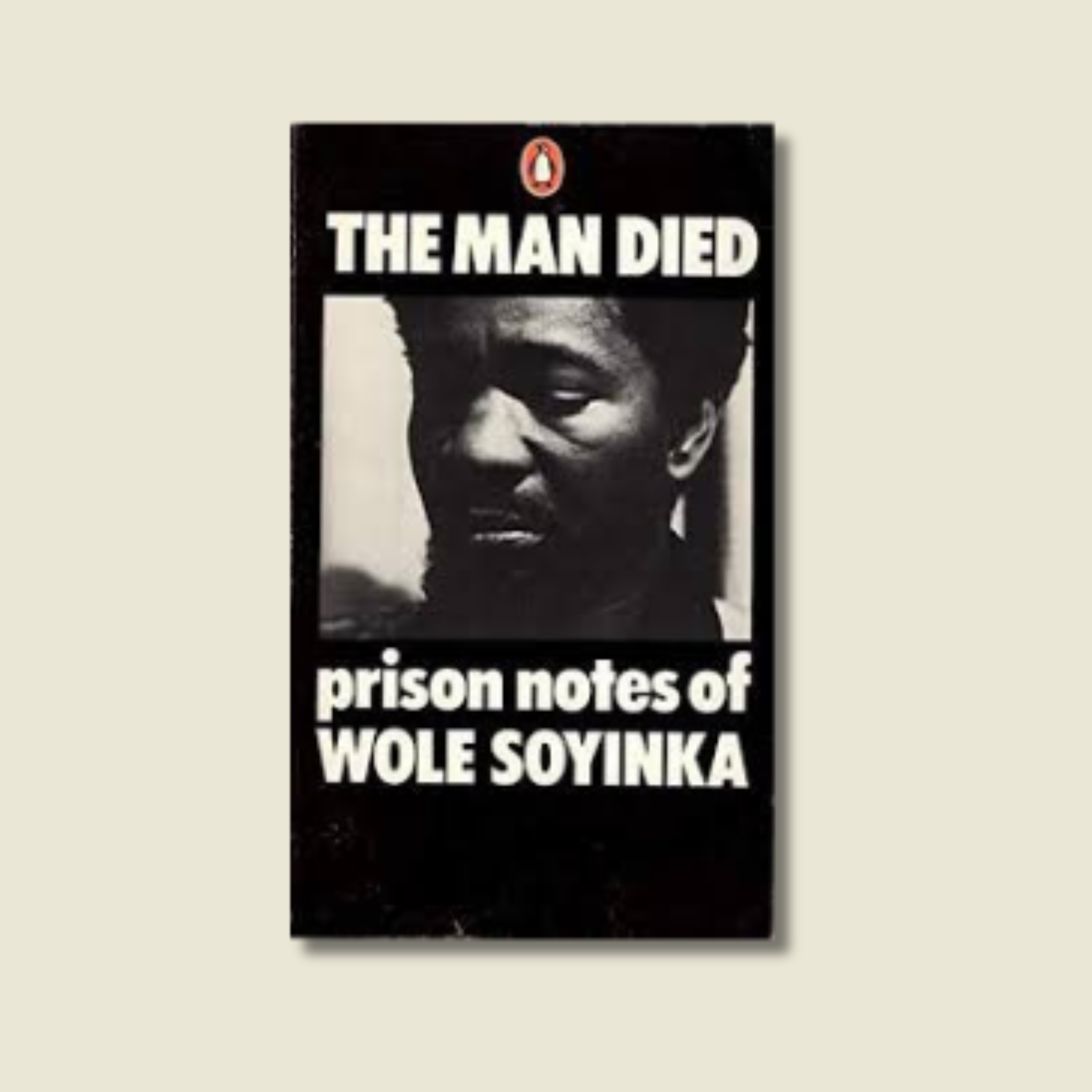 The Man Died: Prison Notes of Wole Soyinka by Wole Soyinka