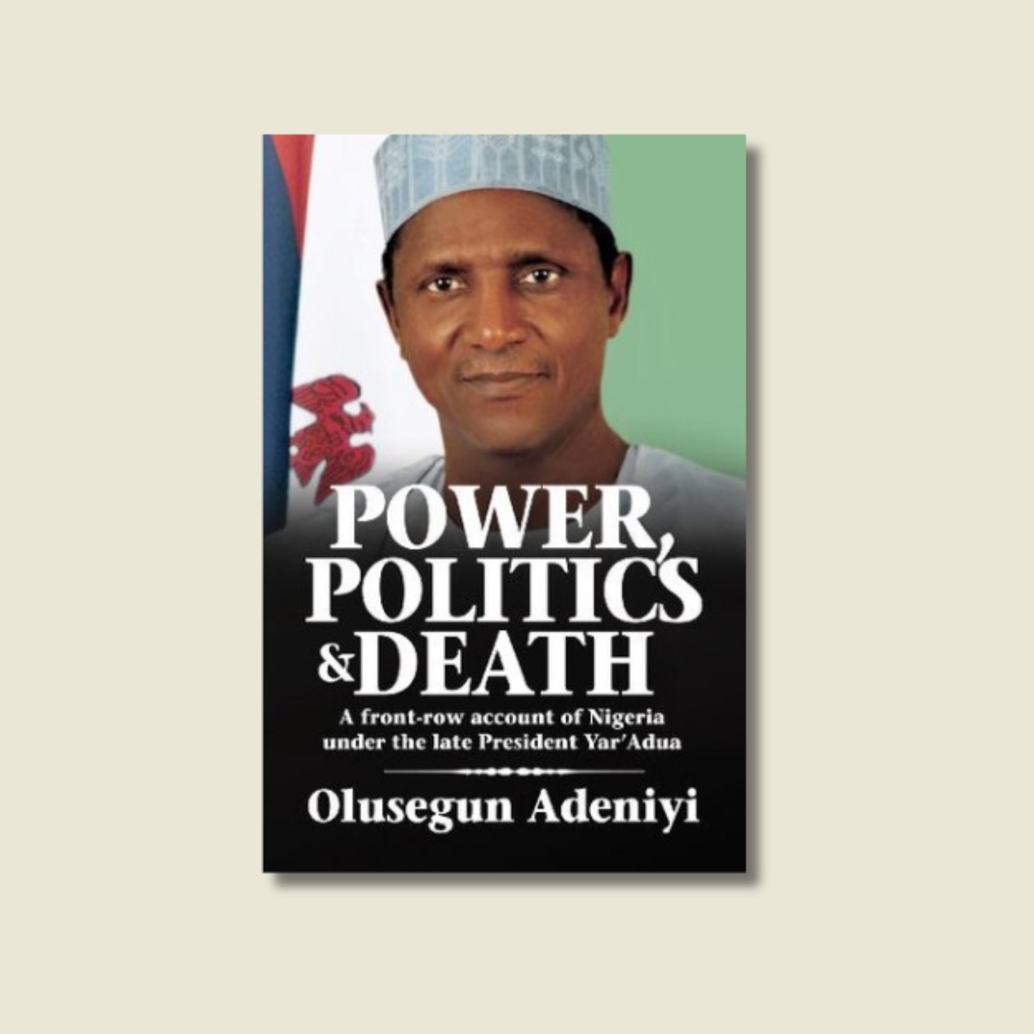 POWER, POLITICS AND DEATH